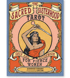 THE SACRED SISTERHOOD TAROT DECK CARDS Ashawnee DuBarry Illustrations by Coni Curi