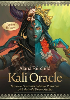 KALI ORACLE POCKET EDITION ORACLE DECK Alana Fairchild, Jimmy Manton