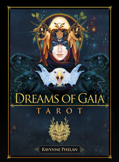 DREAMS OF GAIA TAROT CARD DECK Ravynne Phelan