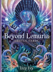 BEYOND LEMURIA ORACLE CARDS Izzy Ivy