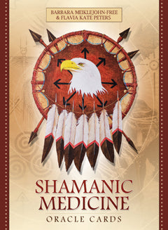 SHAMANIC MEDICINE ORACLE CARDS Yuri Leitch , Barbara Meiklejohn-Free , Flavia Kate Peters