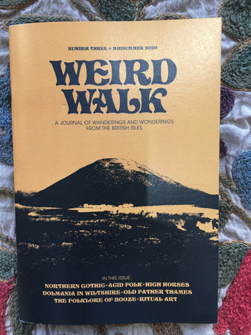 WEIRD WALK ZINE Issue 3 MIDSUMMER