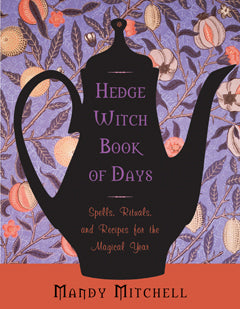 HEDGE WITCH BOOK OF DAYS Mandy Mitchell