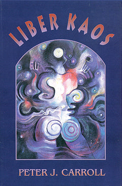 LIBER KAOS Peter Carroll BOOK