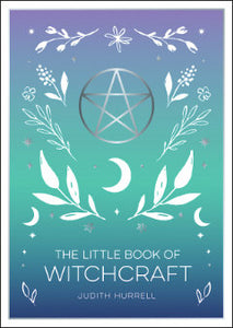 LITTLE BOOK OF WITCHCRAFT Judith Hurrell