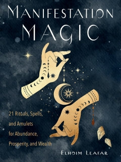 MANIFESTATION MAGIC Elhoim Leafar BOOK