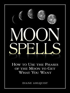 MOON SPELLS Diane Ahlquist