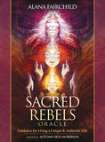 SACRED REBELS ORACLE DECK Alana Fairchild & Autumn Skye Morrison