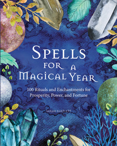 SPELLS FOR A MAGICAL YEAR HB Sarah Bartlett BOOK