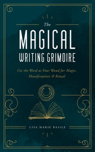 MAGICAL WRITING GRIMOIRE Lisa Marie Basile BOOK