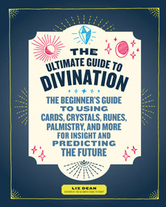 ULTIMATE GUIDE TO DIVINATION Liz Dean BOOK