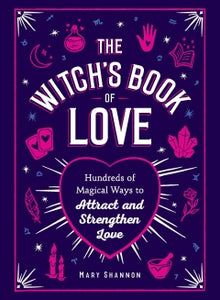 WITCH'S BOOK OF LOVE HB Mary Shannon BOOK