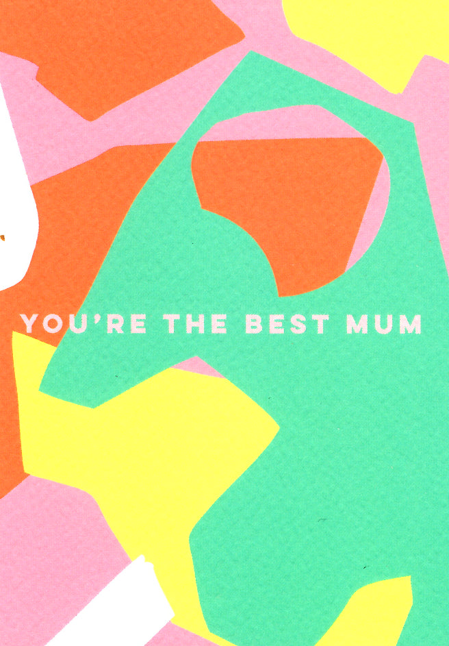MOTHERS DAY GREETING CARD You're the Best Mum THE COMPLETIST