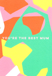 MOTHERS DAY GREETING CARD You're the Best Mum THE COMPLETIST